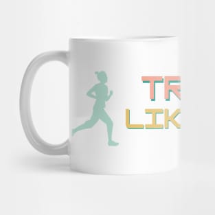 Train like a girl Running Mug